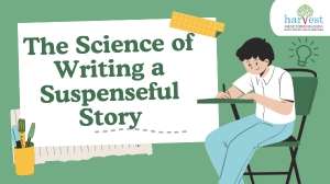 Writing suspenseful stories Best IB schools in Bangalore Best international schools in Bangalore Best Cambridge schools in Bangalore IB schools in Sarjapur Bangalore